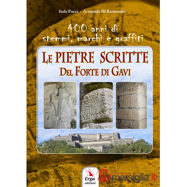 Pietre scritte del Forte di Gavi (Le)