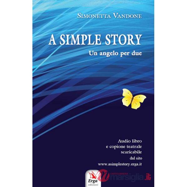 A simple story . Un angelo per due, copione teatrale. Audibro. CD Audio