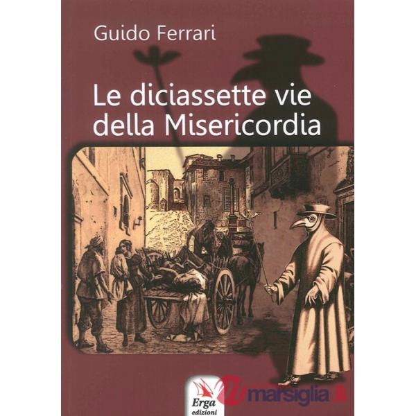 Diciassette vie della misericordia (Le)