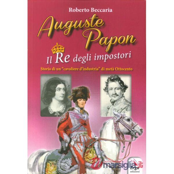 Auguste Papon. Il re degli impostori