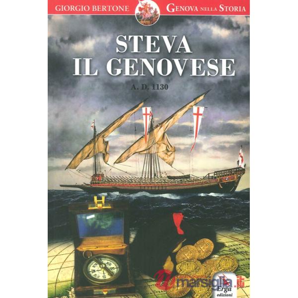 Steva il genovese. Anno Domini 1130