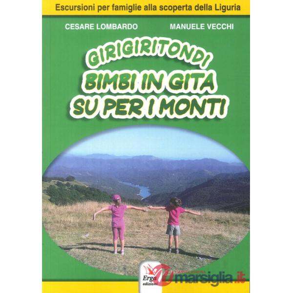 Girigiritondi. Vol. 1: Bimbi in gita su per i monti