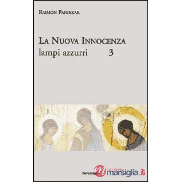 Nuova innocenza (La). Vol. 3: Lampi azzurri