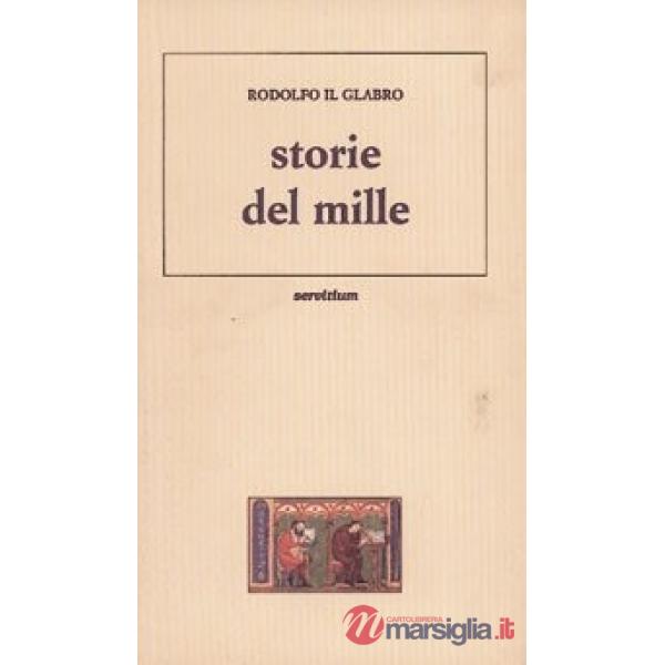 Storie del Mille. Testo latino a fronte
