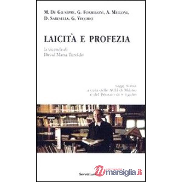Laicità e profezia. La vicenda di David Maria Turoldo
