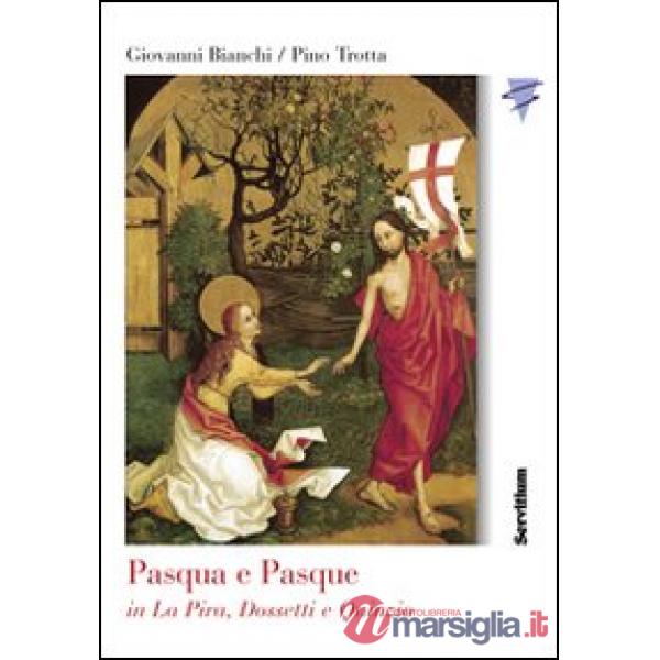 Pasqua e Pasque in La Pira, Dossetti e Quinzio