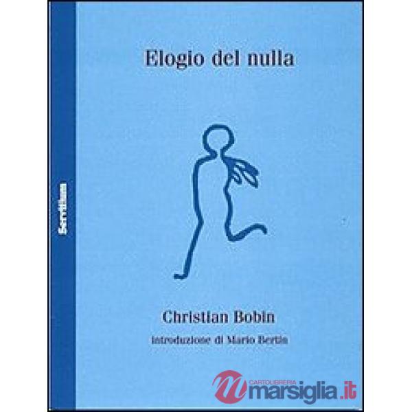 Elogio del nulla. Testo francese a fronte