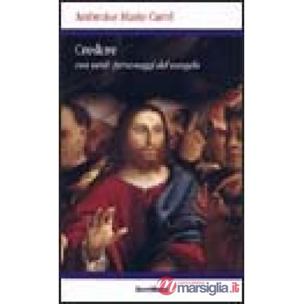 Credere con venti personaggi del Vangelo