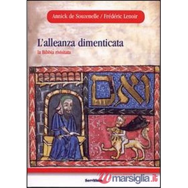 Alleanza dimenticata. La Bibbia rivisitata (L')