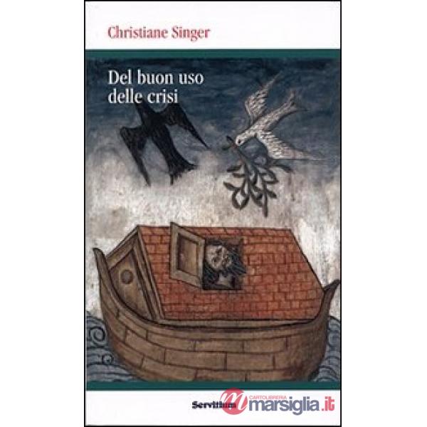 Del buon uso delle crisi