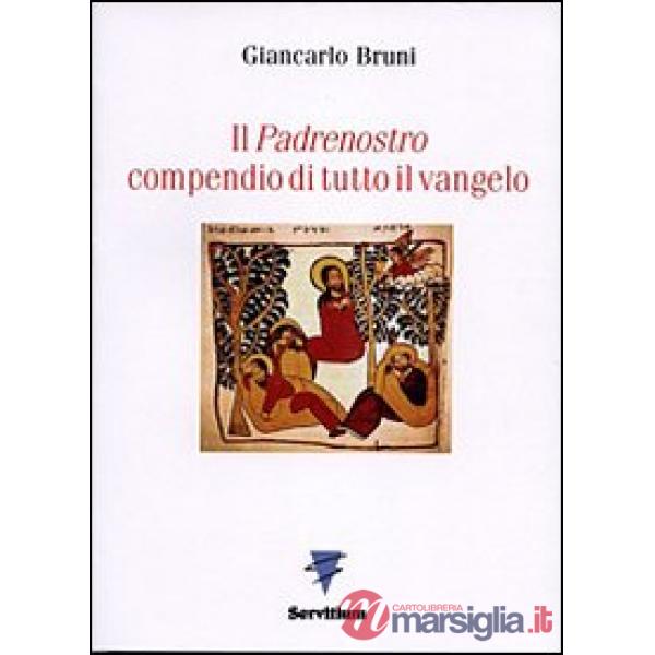 Padrenostro compendio di tutto il vangelo (Il)