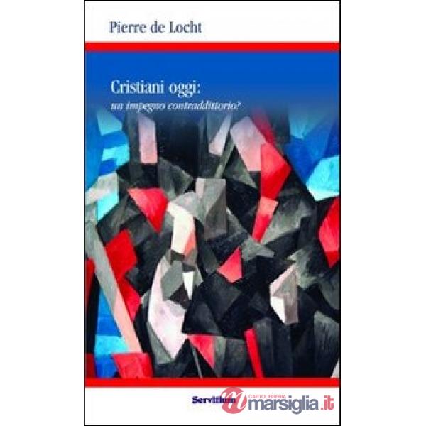 Cristiani oggi: un impegno contraddittorio?