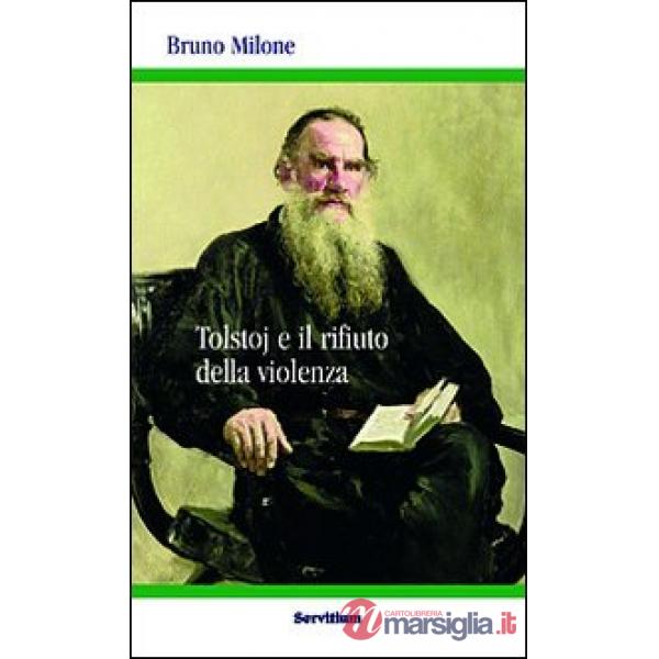 Tolstoj e il rifiuto della violenza