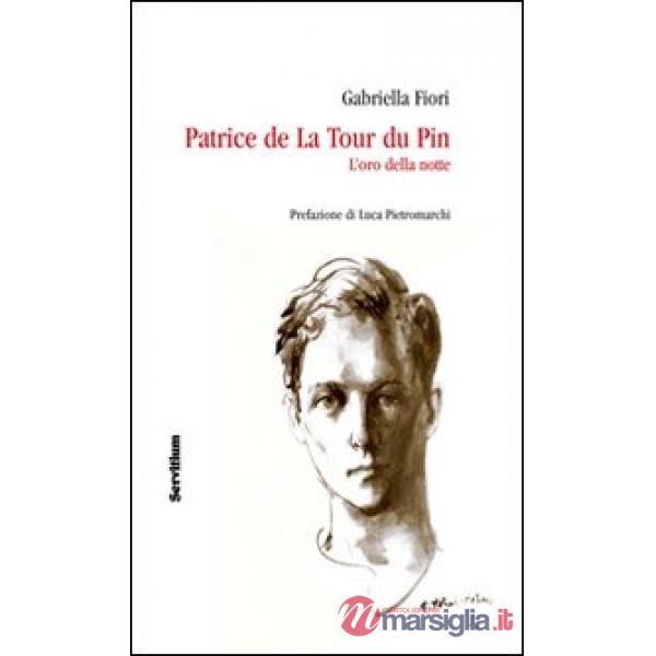 Patrice de la Tour du Pin. L'oro della notte