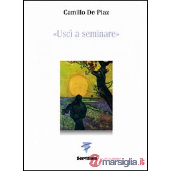 Uscì a seminare
