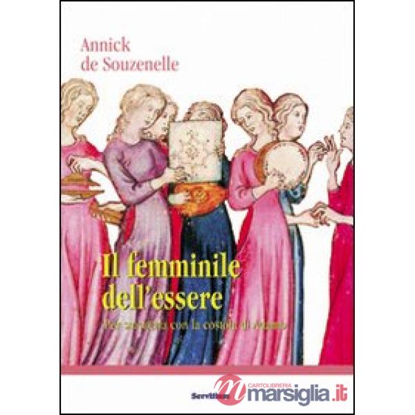 Femminile dell'essere. Per smetterla con la «costola» di Adamo (Il)