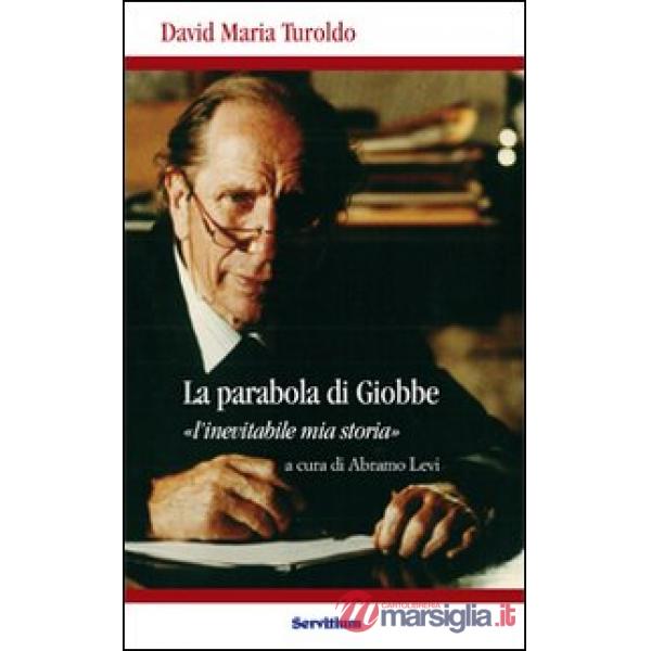 Parabola di Giobbe. L'inevitabile mia storia (La)