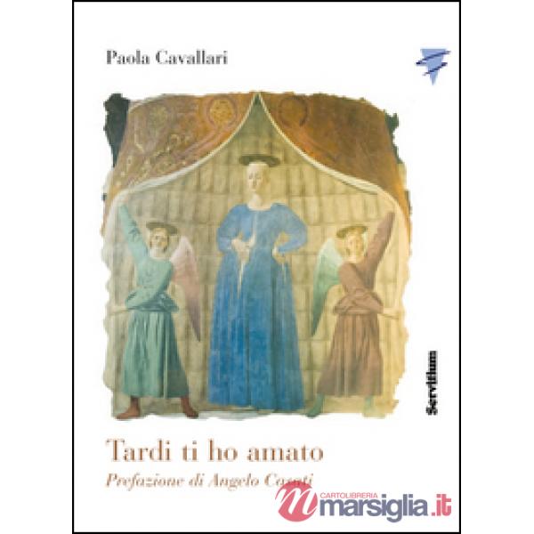 Tardi ti ho amato