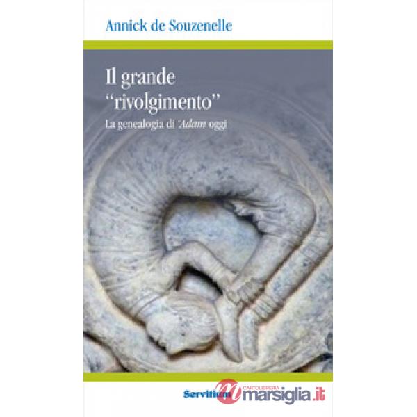 Grande «rivolgimento». La genealogia di 'Adam oggi (Il)