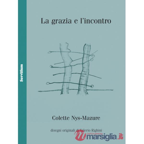 Grazia e l'incontro (La)