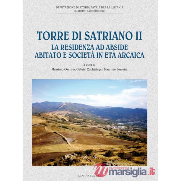 Torre di Satriano II. La residenza ad abside abitato e società in età arcaica