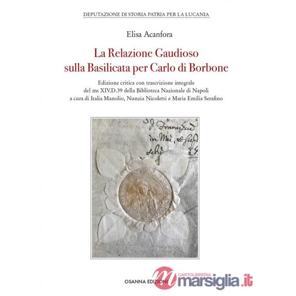 Relazione Gaudioso sulla Basilicata per Carlo di Borbone (La)