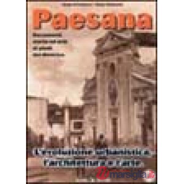 Paesana. L'evoluzione urbanistica, l'architettura e l'arte. Vol. 2