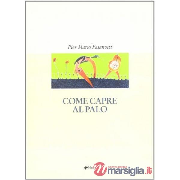 Come capre al palo