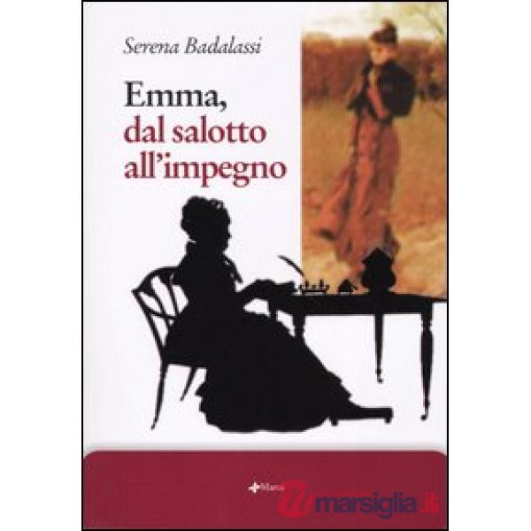 Emma, dal salotto all'impegno