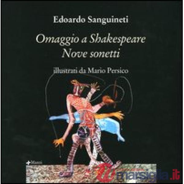 Omaggio a Shakespeare. Nove sonetti. Ediz. inglese e italiana