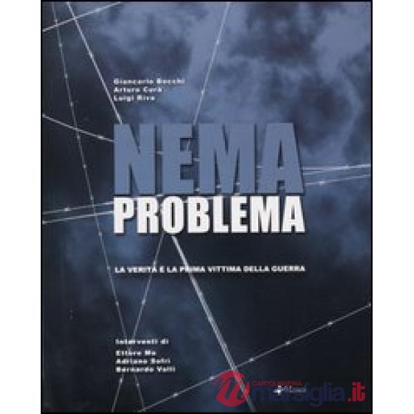 Nemaproblema. La verità è la prima vittima della guerra