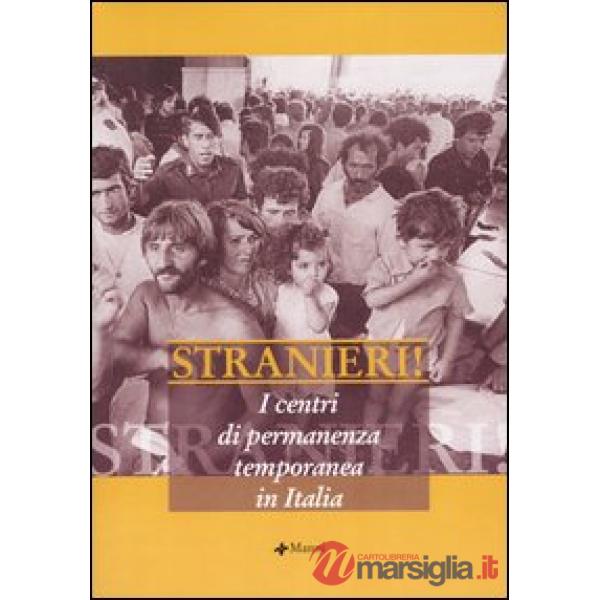 Stranieri! I centri di permanenza temporanea in Italia