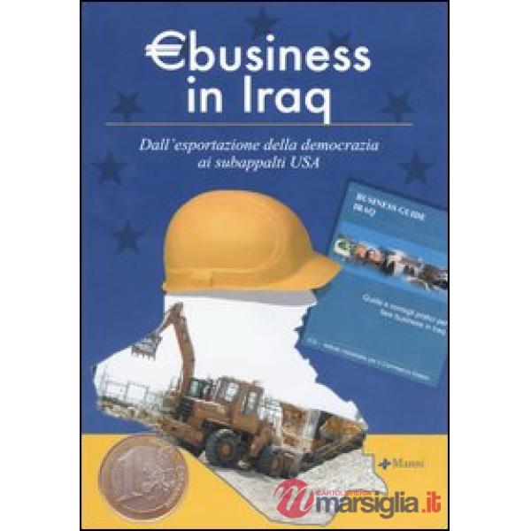 Eurobusiness in Iraq. Dall'esportazione della democrazia ai subappalti USA