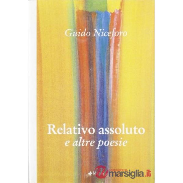 Relativo assoluto e altre poesie