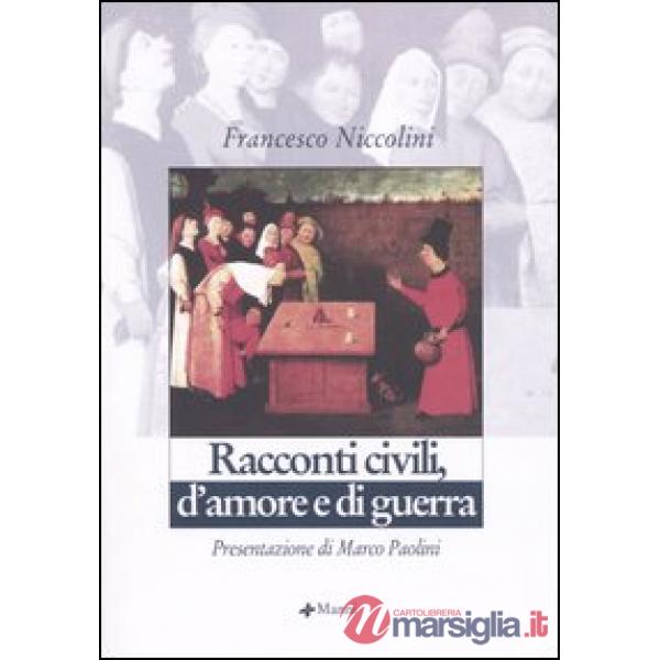 Racconti civili, d'amore e di guerra