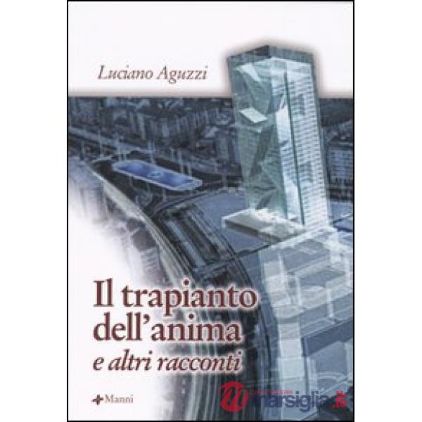 Trapianto dell'anima e altri racconti (Il)