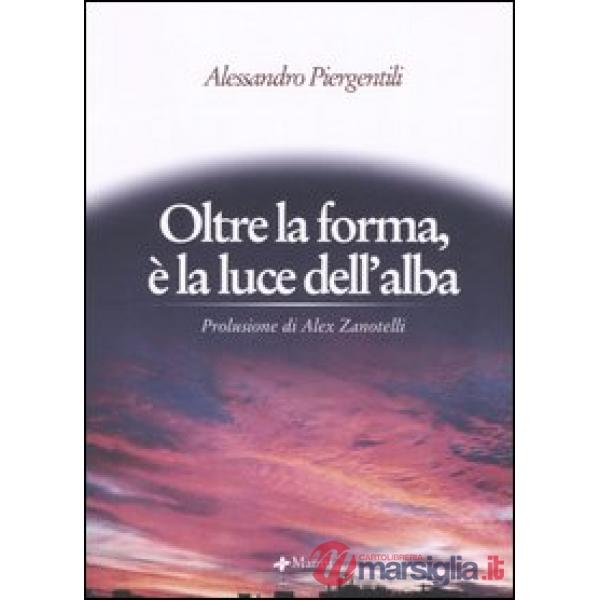 Oltre la forma, è la luce dell'alba