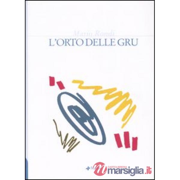 Orto delle gru (L')