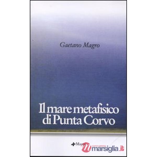 Mare metafisico di Punta Corvo (Il)