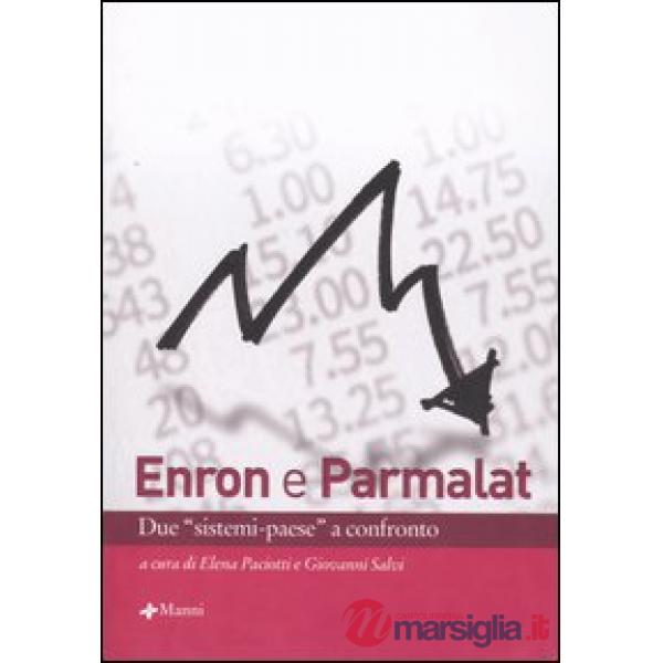 Enron e Parmalat. Due «sistemi-paese» a confronto. Atti del Convegno (Roma, 17 maggio 2005)