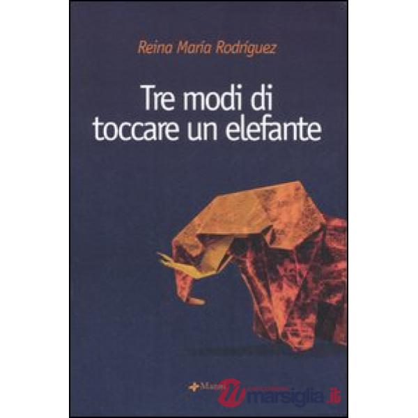 Tre modi di toccare un elefante