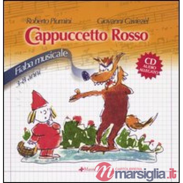 Cenerentola-Cappuccetto rosso. Fiabe musicali. Ediz. illustrata. Con CD Audio
