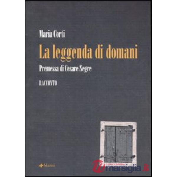 Leggenda di domani (La)