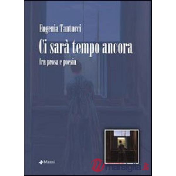 Ci sarà tempo ancora
