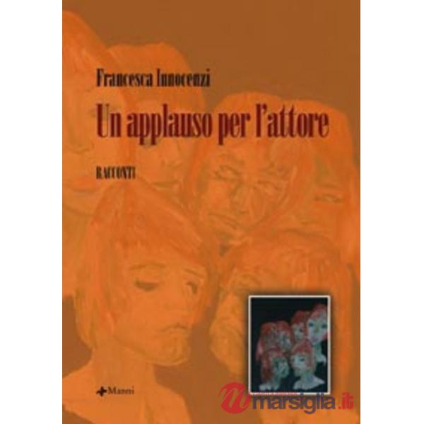 Applauso per l'attore (Un)