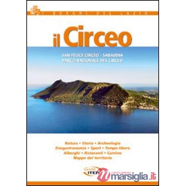 Il Circeo. San Felice Circeo. Sabaudia. Parco nazionale del Circeo