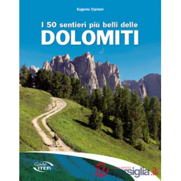 50 sentieri più belli delle Dolomiti (I)