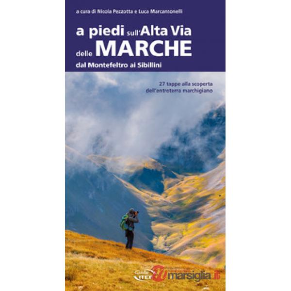 A piedi sull'Alta Via delle Marche dal Montefeltro ai Sibillini