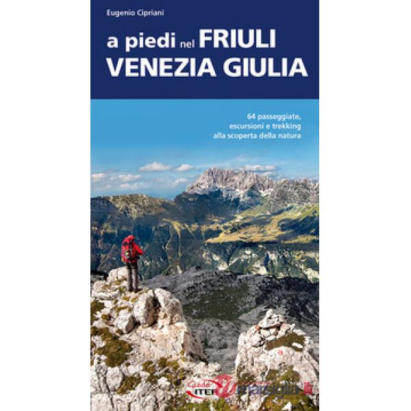 A piedi nel Friuli Venezia Giulia
