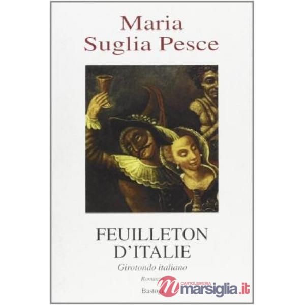 Feuilleton d'Italie. Girotondo italiano